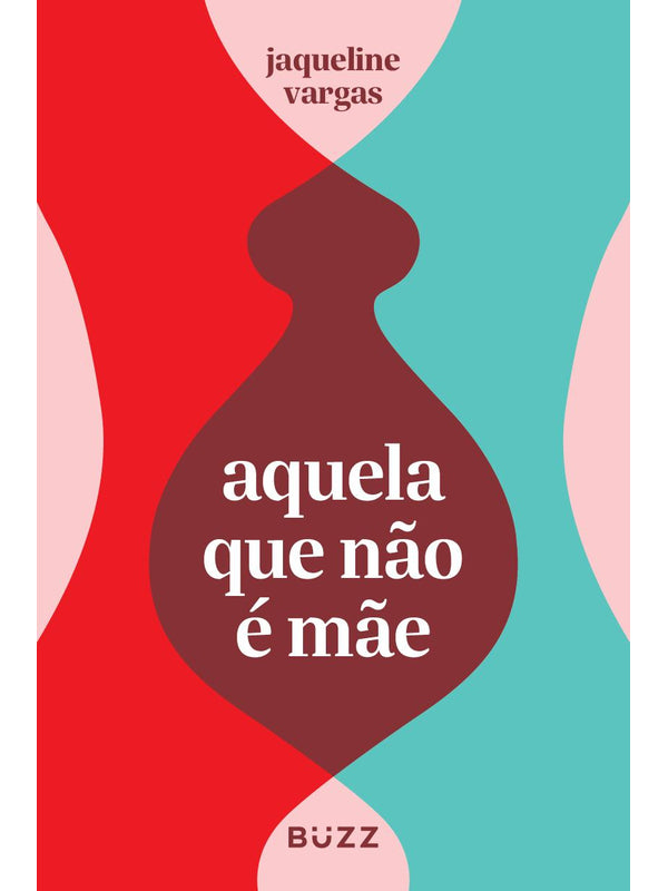 Aquela que não é mãe